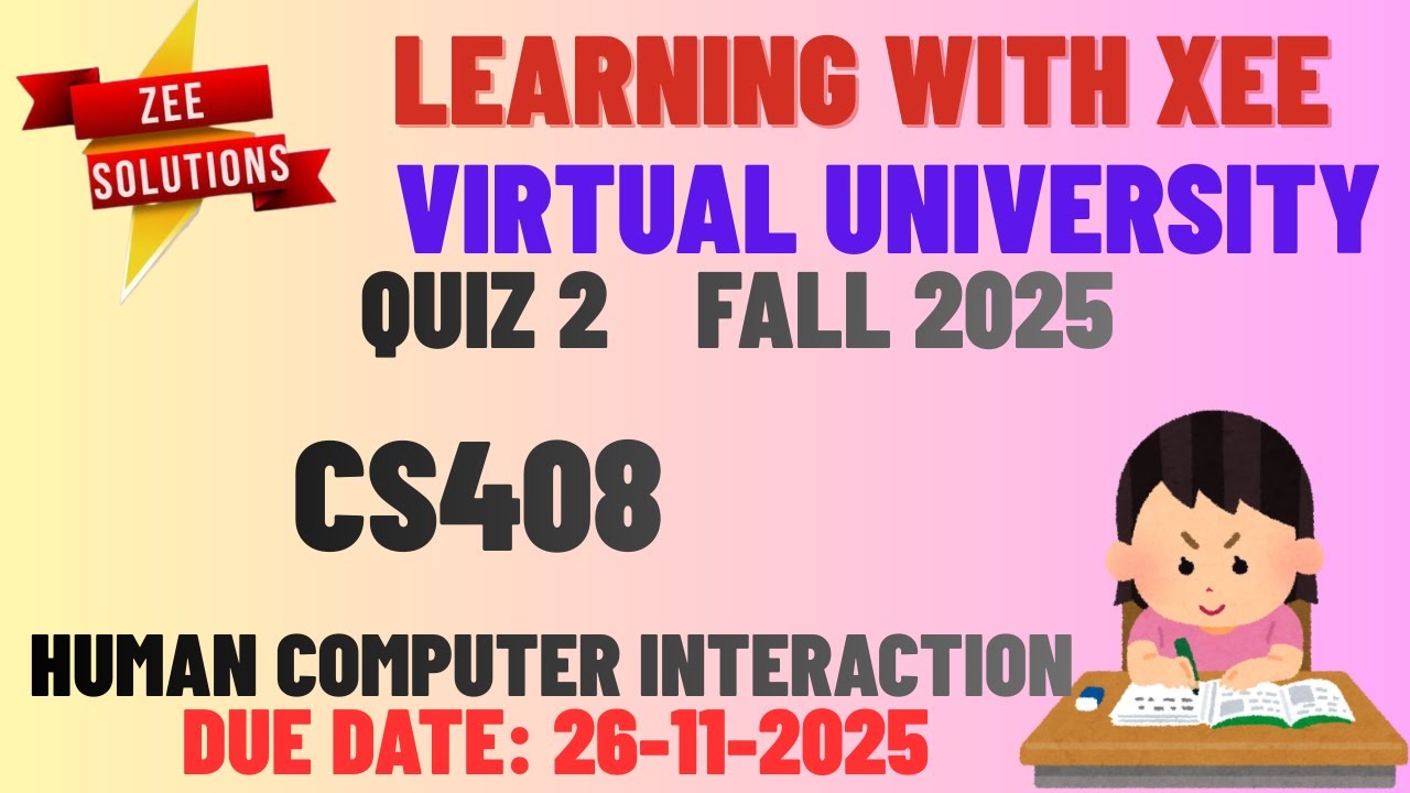 CS408 Human Computer Interaction Quiz 2 Fall 2025 Virtual University of Pakistan