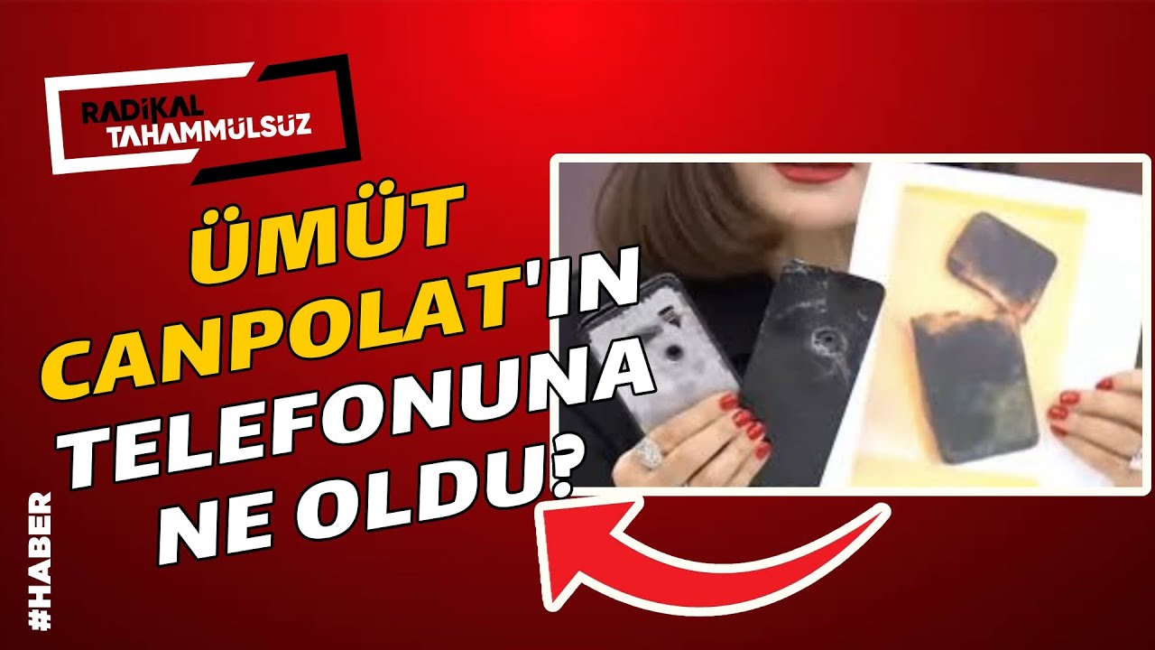 Ümüt Canpolat’ın Telefonuna Ne Oldu? Komşularının Söyledikleri Önemli…