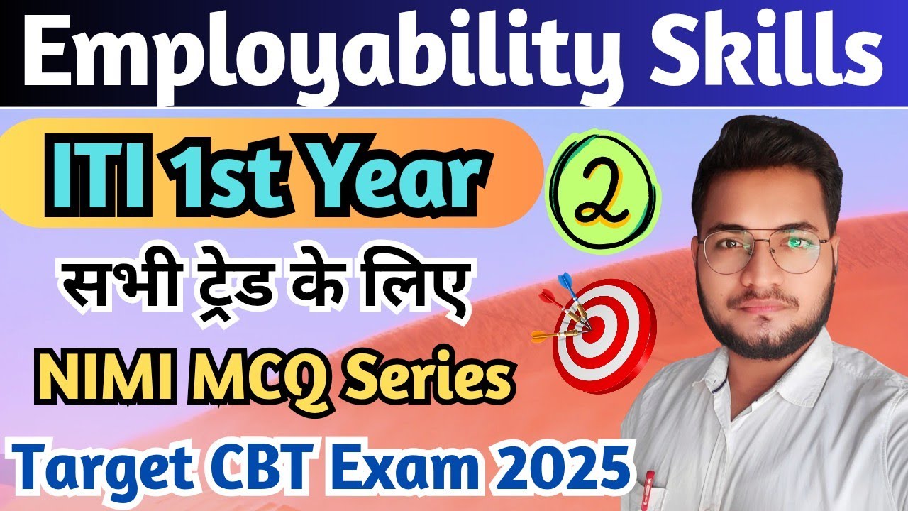 ITI Employability Skills 1st Year | Employability Skills ITI 1st Year Class 02 | ITI CBT Exam 2025