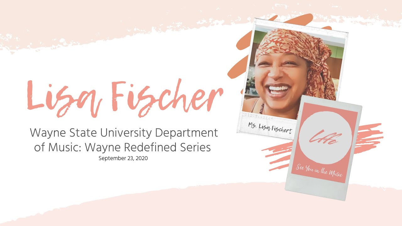 Lisa Fischer | Wayne State University Department of Music | Wayne Redefined Series