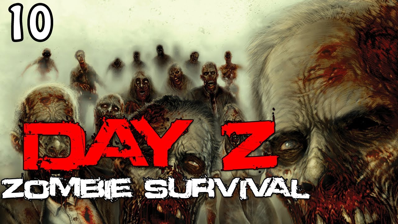 DayZ with Friends - ACTION PACKED - #10