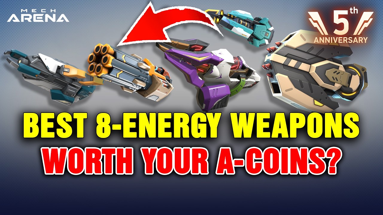 BEST 8-ENERGY WEAPONS You Should Invest In! | Early Game to Endgame | Mech Arena