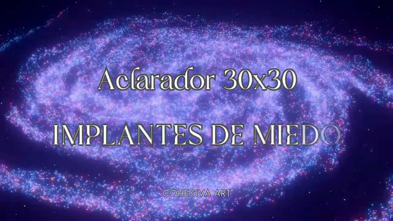 🗝 IMPLANTES DE MIEDO 🗝 Aclarador 30x30 #accessconsciousness
