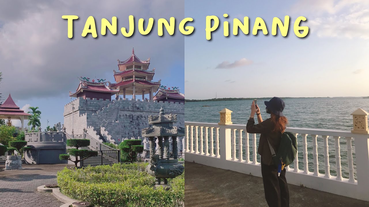 🛫 Travel Diaries: visiting Tanjungpinang for the first time!