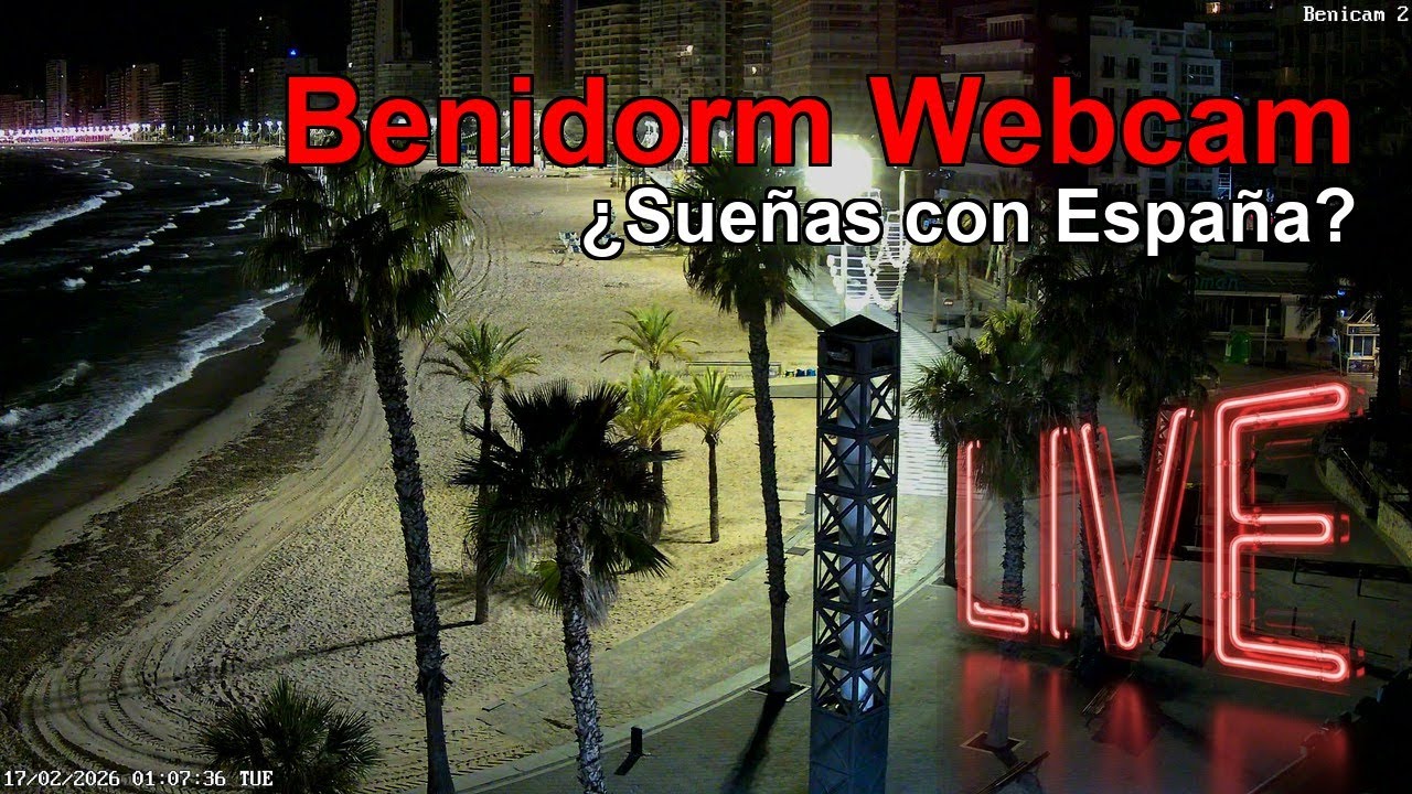 🅱🅴🅽🅸🅳🅾🆁🅼 WEBCAM CÁMARA 2 🇪🇸 Transmisión el 16 de Febrero de 2026 (6) 🇪🇸 Benidorm