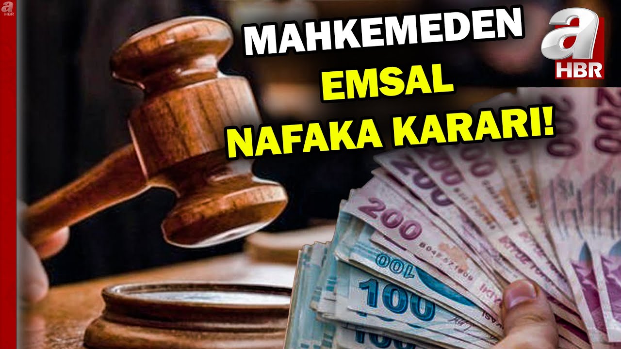 Emsal nafaka kararı! Mahkeme kocanın tek seferlik nafaka ödemesine hükmetti | A Haber