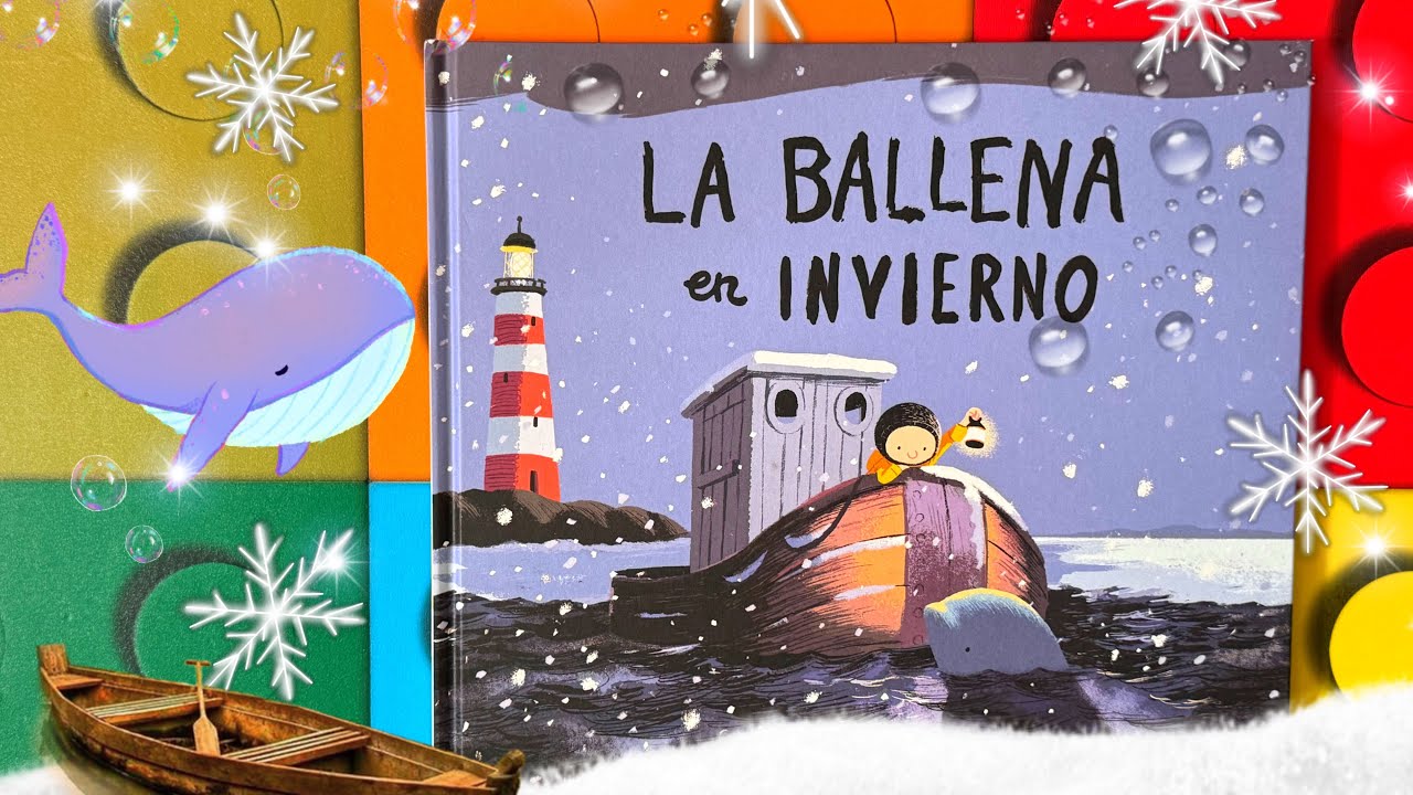 Cuentos infantiles en español; La ballena en invierno libro infantil en español