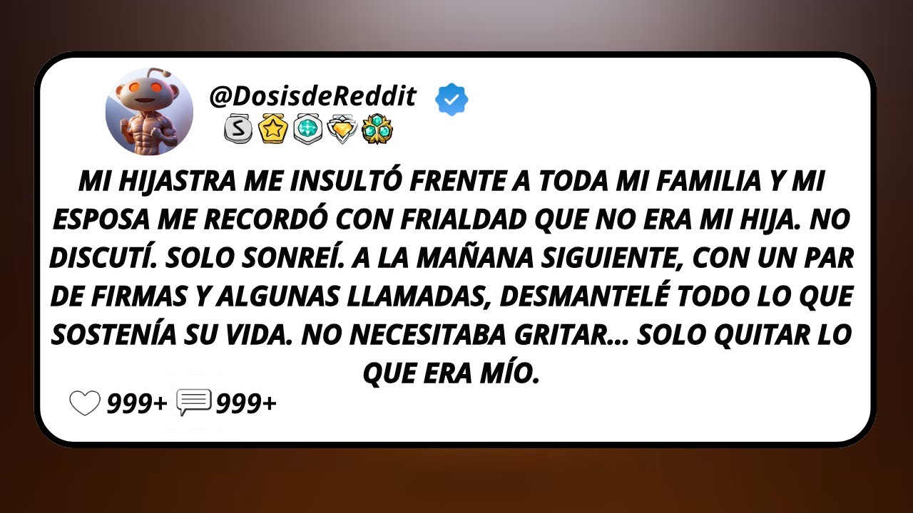 Mi Hijastra Me Insultó Frente A Toda Mi Familia Y Mi Esposa Me Recordó Con Frialdad Que No Era Mi...