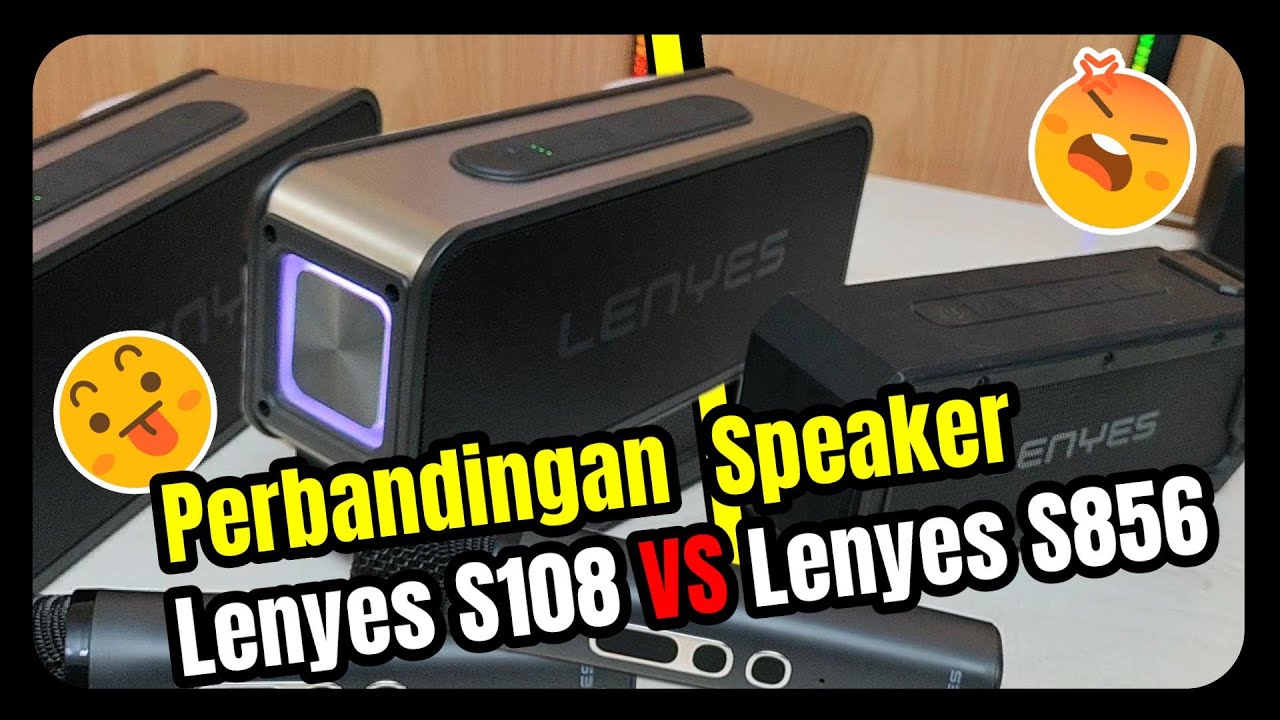 Lenyes s108 vs lenyes s856 perbandingan suara speaker lenyes 1 jutaan dengan 700ribuan bagusan mana