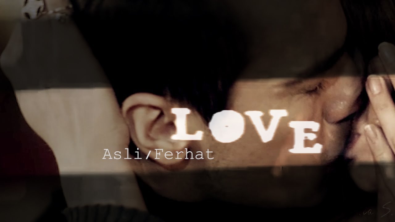Asli / Ferhat (Siyah Beyaz Aşk) Это любовь (It's love)