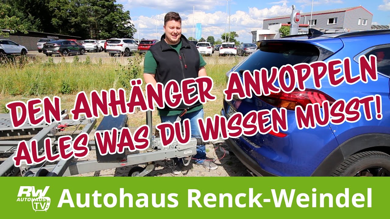 How To - Anhänger ankoppeln - Fahrzeug positionieren, ankoppeln und abkoppeln
