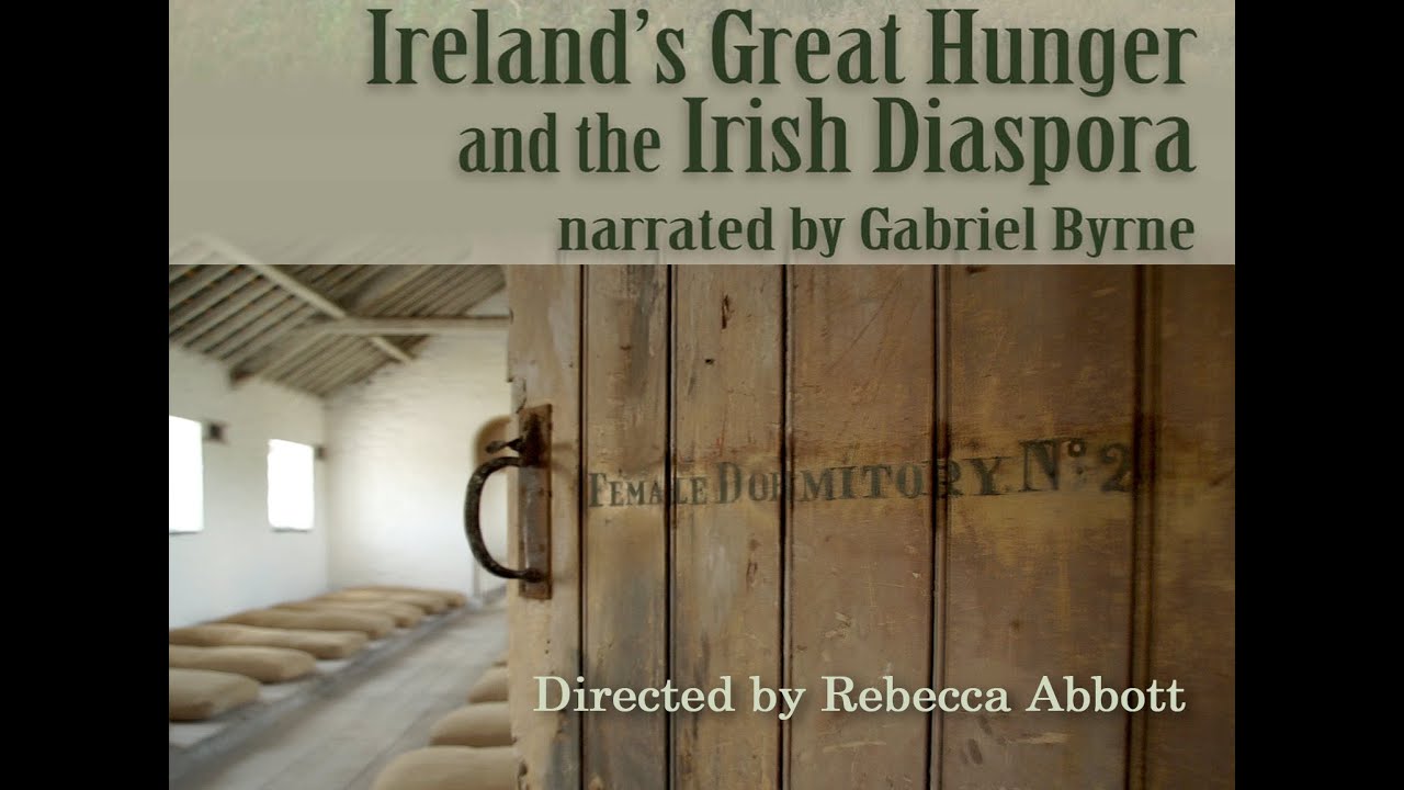 Ireland's Great Hunger and the Irish Diaspora