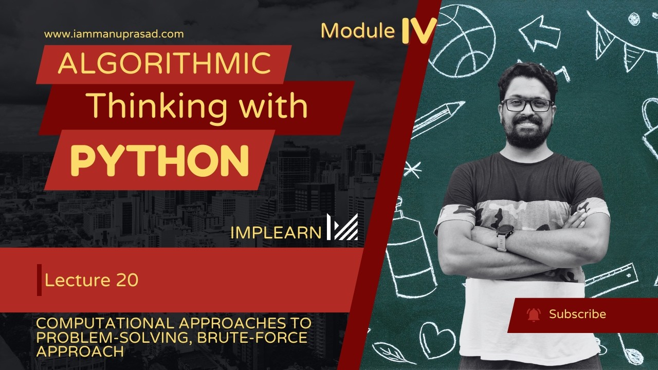 Computational approaches to problem solving | Brute-force Approach | ATP - Module 4 | Lecture 20