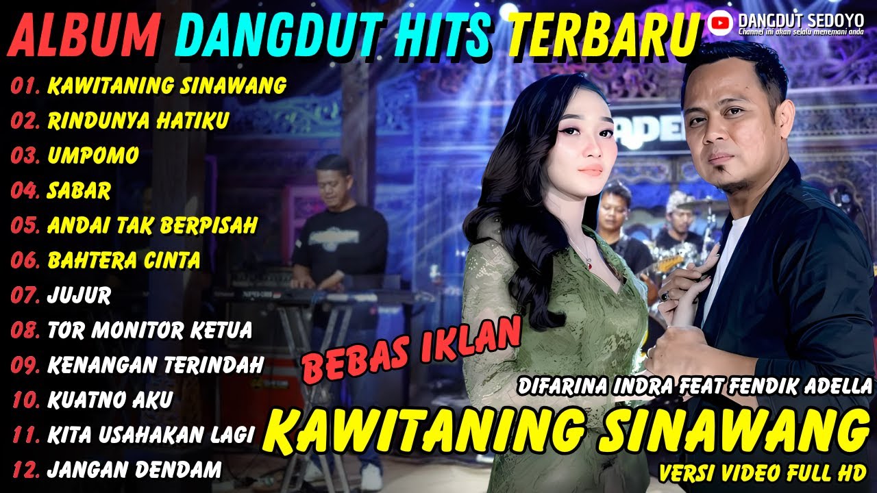 Kawitaning Sinawang - Rindunya Hatiku || Difarina Ft Fendik || Dangdut Sedoyo Ful Album Terbaru 2025