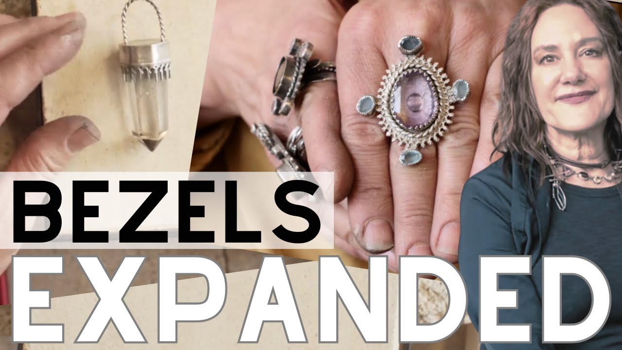 Bezels Expanded - Creating Sterling Silver Bezels for Gemstones & Crystals with Susan Lenart