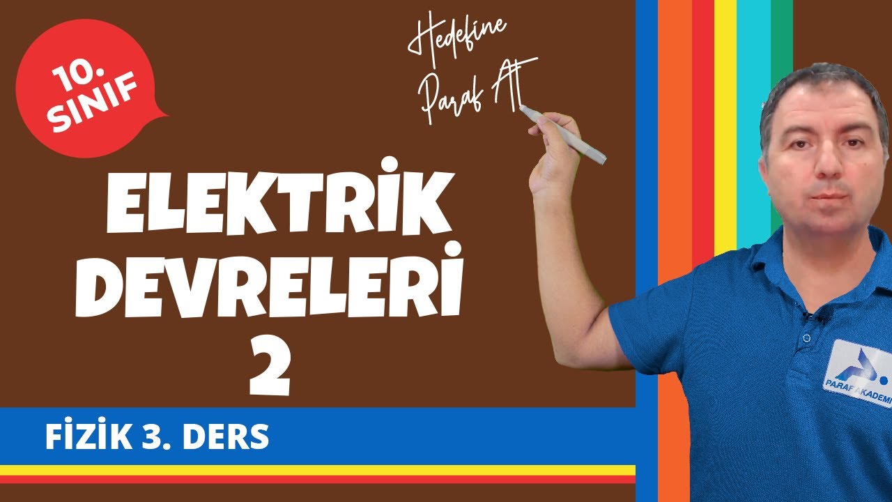 Elektrik Devreleri 2 | Elektrik ve Manyetizma |   10. Sınıf Fizik Konu Anlatımları #10fzk