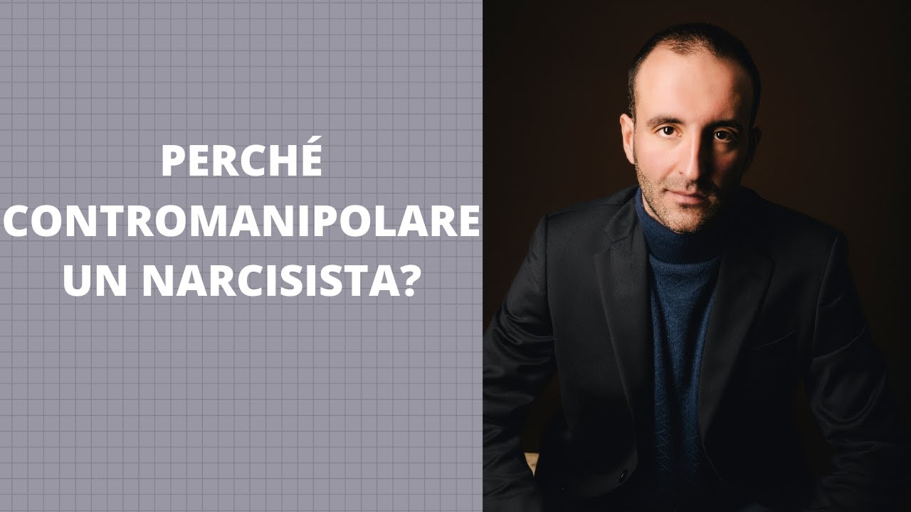 Perché CONTROMANIPOLARE un NARCISISTA?
