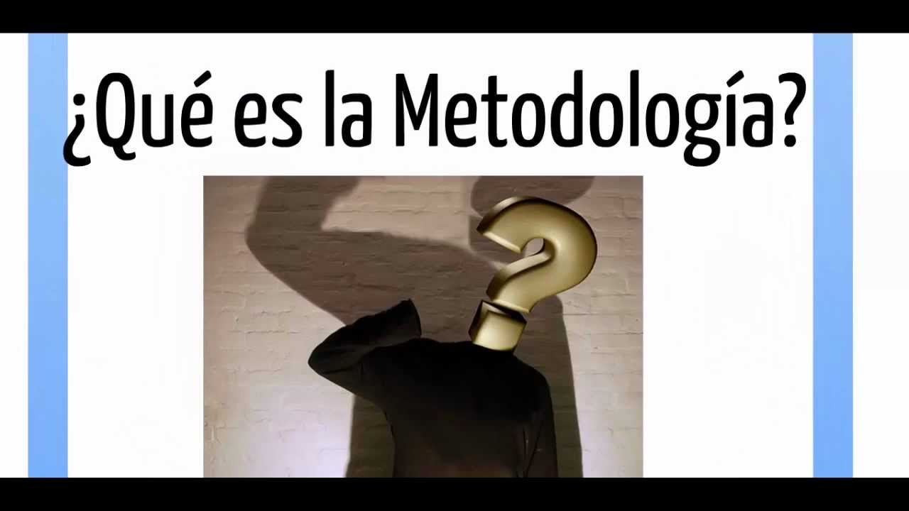 Que es Metodología - Definición de Metodología