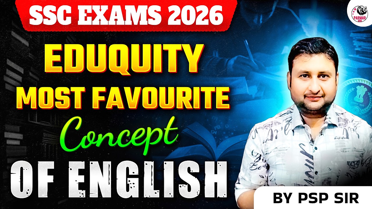 PARALLELISM CONCEPT IN ENGLISH | EDUQUITY PATTERN QUES | SSC CGL 2026 ENGLISH | BY PSP SIR