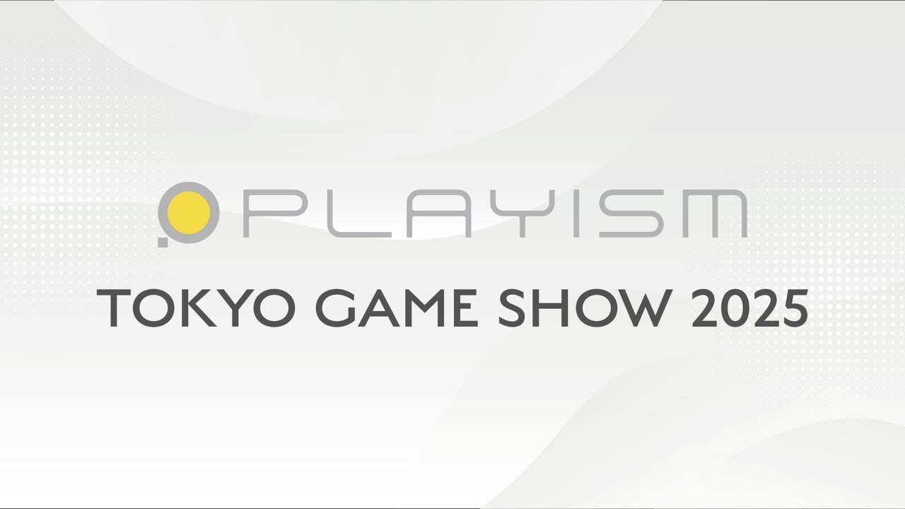 TOKYO GAME SHOW 2025 09.27 『PLAYISM出展タイトル』スペシャルステージ
