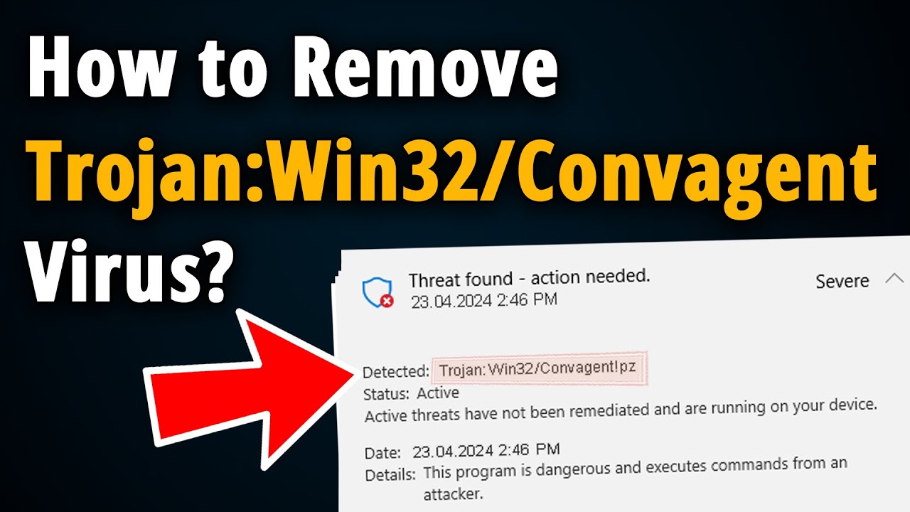 How to Remove Trojan Win32/Convagent pz? [ Easy Tutorial ]