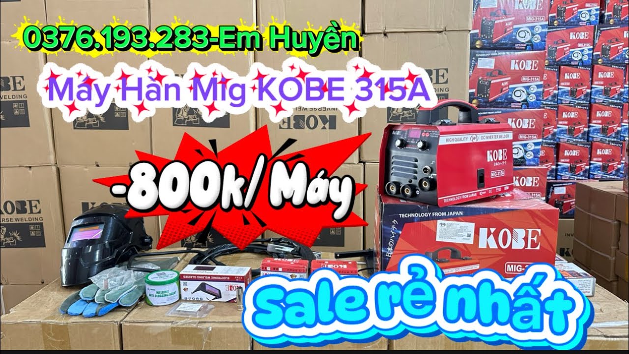 🔴XẢ KHO🔴Giá rẻ nhất máy chính hãng đời mới 💯/ Mig|Que / KOBE 315A Hàn đồ mỏng siêu dễ 