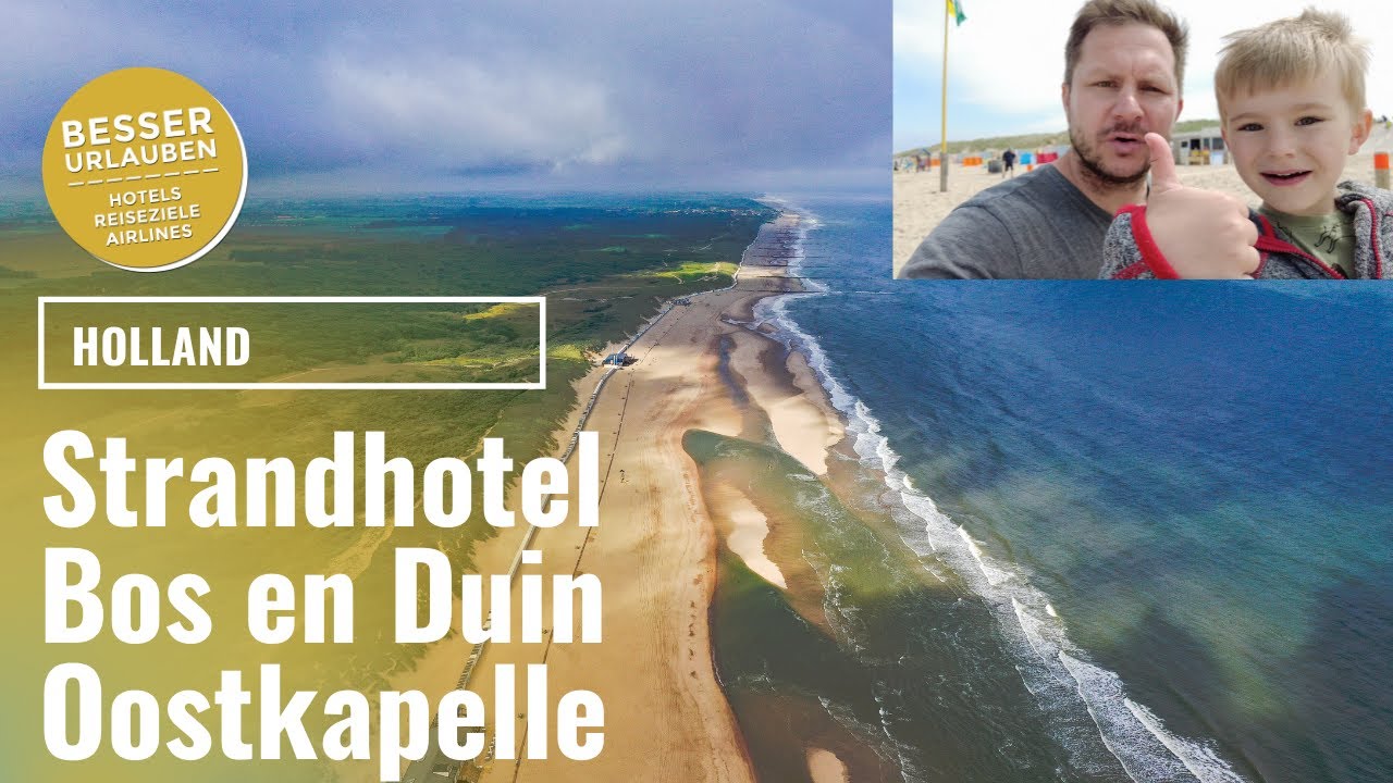Strandhotel Bos en Duin - Urlaub in Holland 2021 - Urlaub in Oostkapelle