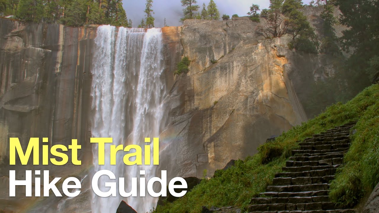 Mist Trail Yosemite - Trail Guide
