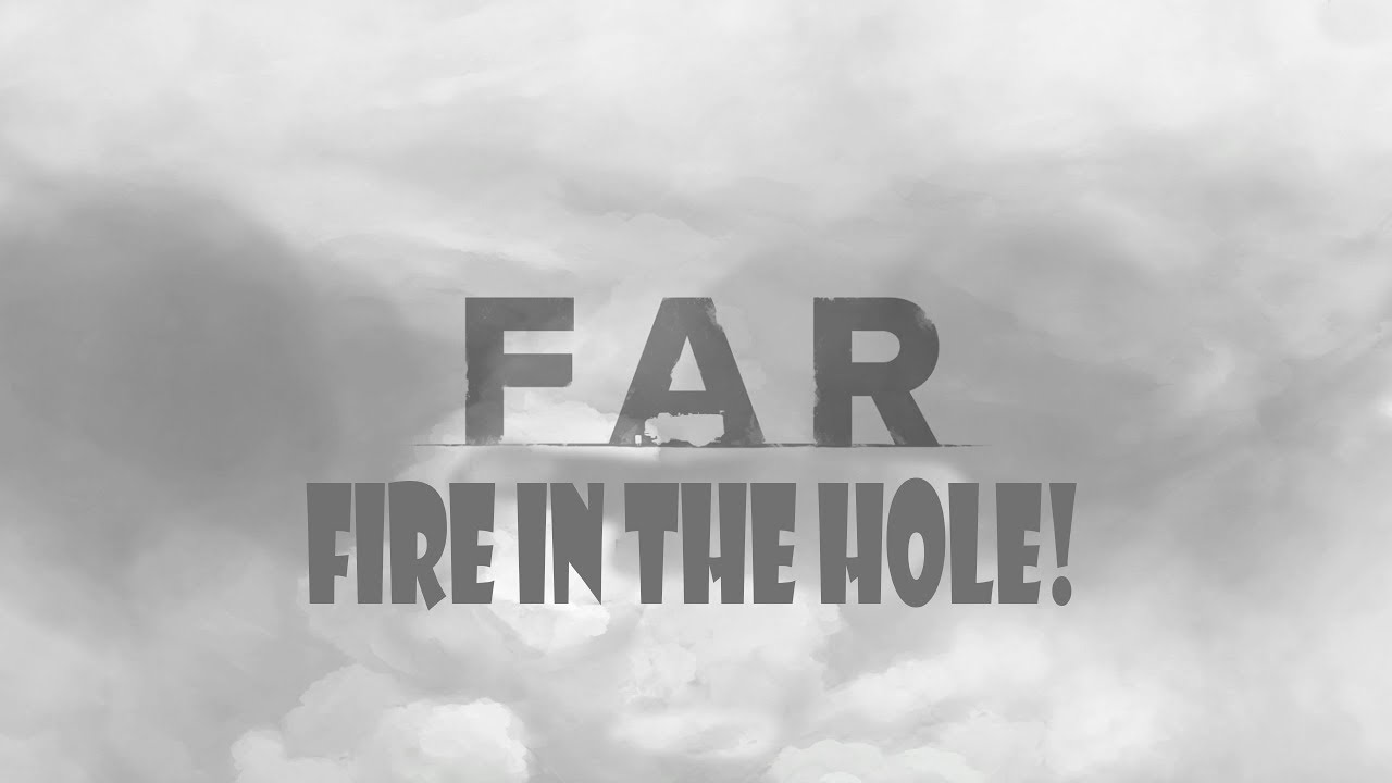 FAR: Lone Sails - Fire in the Hole! - Achievement/Trophy Guide