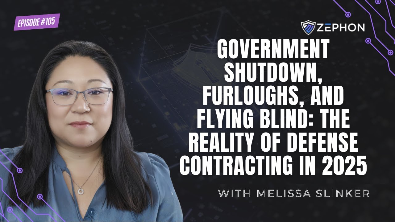 Government Shutdown, Furloughs, and Flying Blind: The Reality of Defense Contracting in 2025