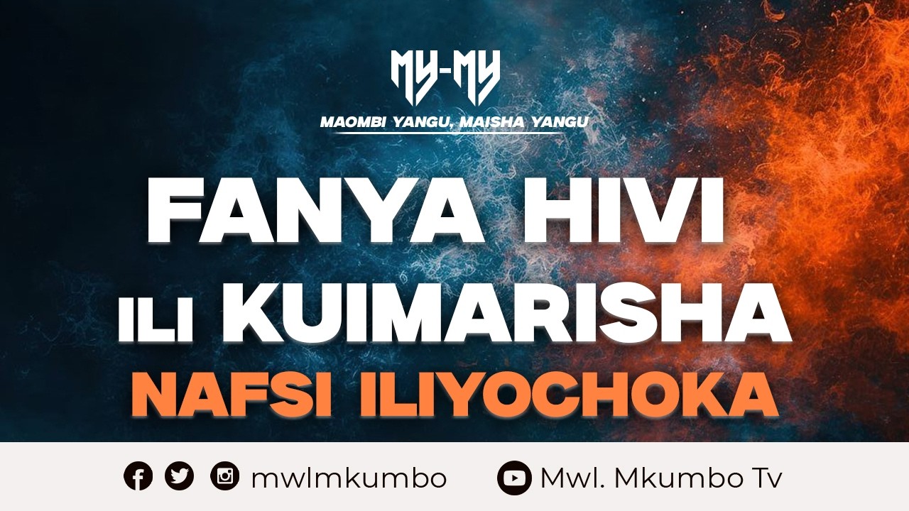 MAOMBI YANGU MAISHA YANGU (MY-MY) || FANYA HIVI ILI KUIMARISHA NAFSI ILIYOCHOKA ||  11 Machi 2026