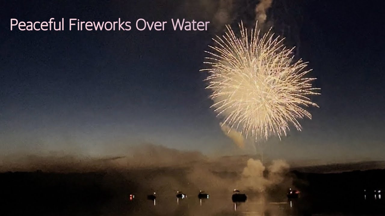 Fireworks Blooming Over Water 💫 A Peaceful Night for Your Calm