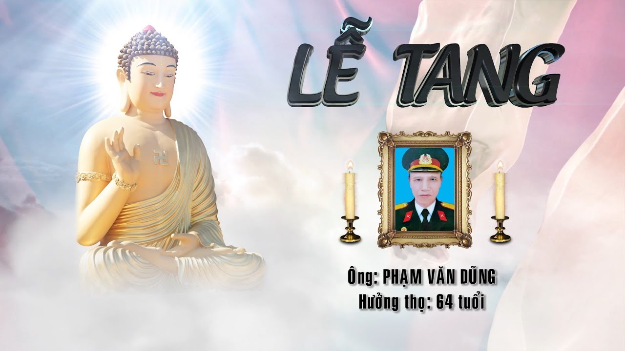 Lễ Tang &Ocirc;ng: Phạm Văn Dũng - Hưởng Thọ 64 Tuổi | Tp.Phủ L&yacute; - H&agrave; Nam
