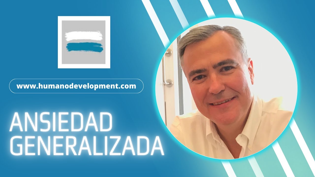Ansiedad Generalizada - TAG