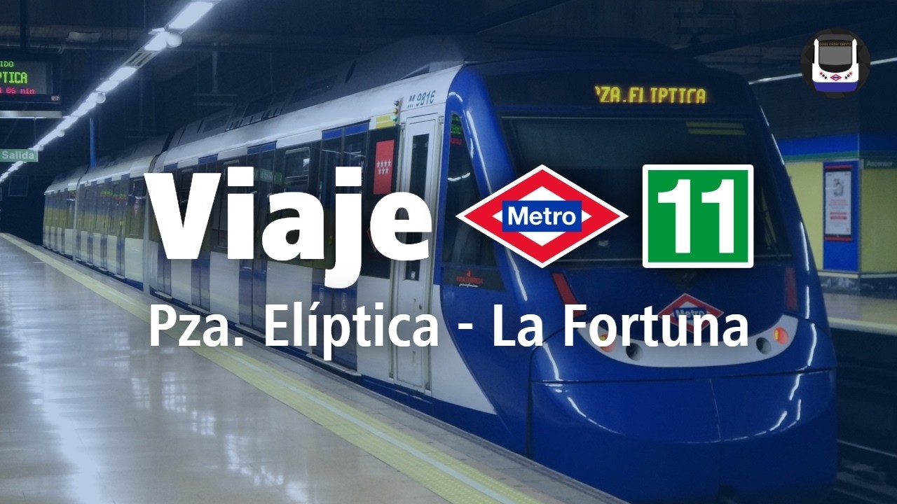 (Serie 9700) Viaje en la línea 11 de Metro de Madrid | Plaza Elíptica - La Fortuna