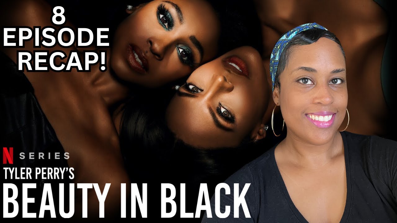 BEAUTY IN BLACK RECAP! Choices We're Made...