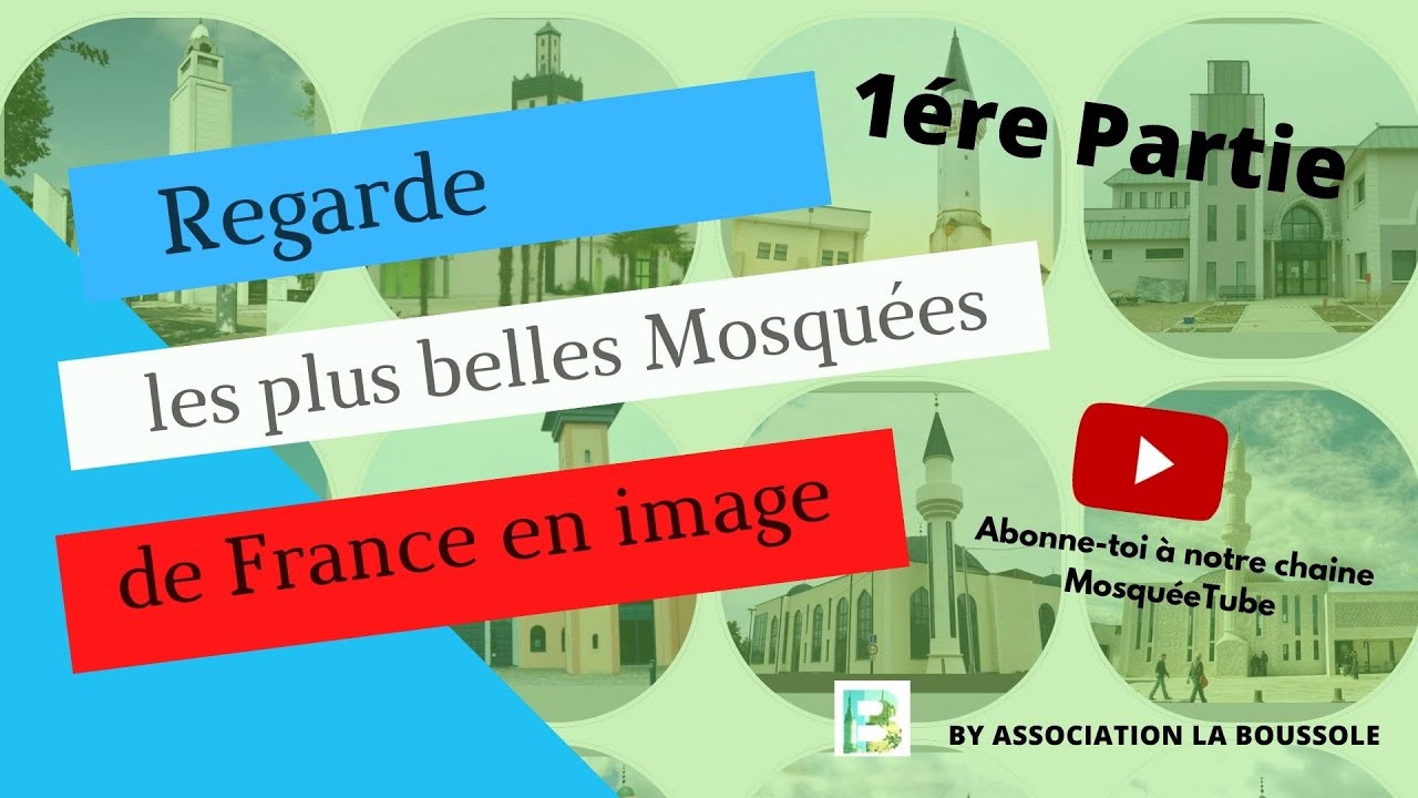 Partie 1 - Les plus belles mosquées de France.