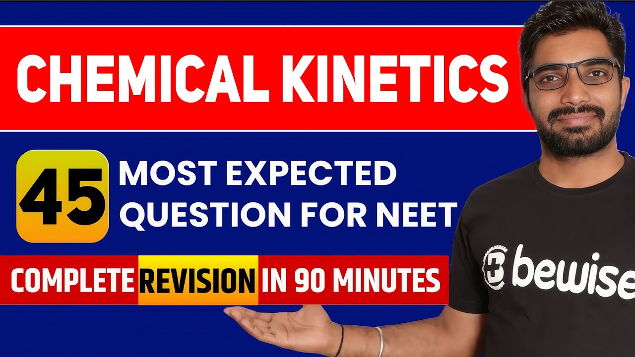 45 Chemical Kinetics Most Important Questions for NEET 2026 | Chemistry Quick Revision for NEET exam