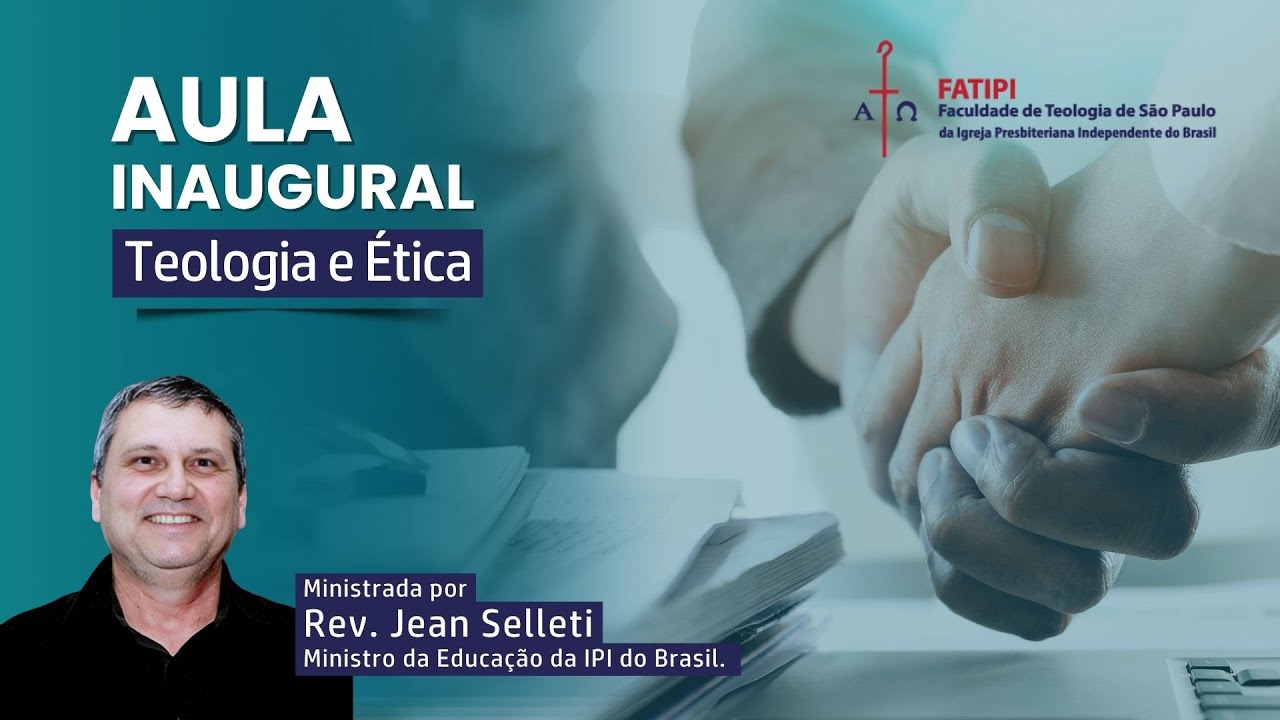 Aula inaugural - Teologia e Ética