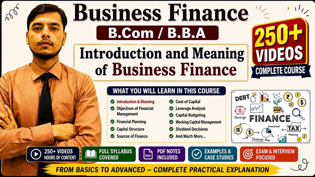 Meaning Of Business Finance | Introduction To Business Finance | Business Finance B.com B.B.A and XI