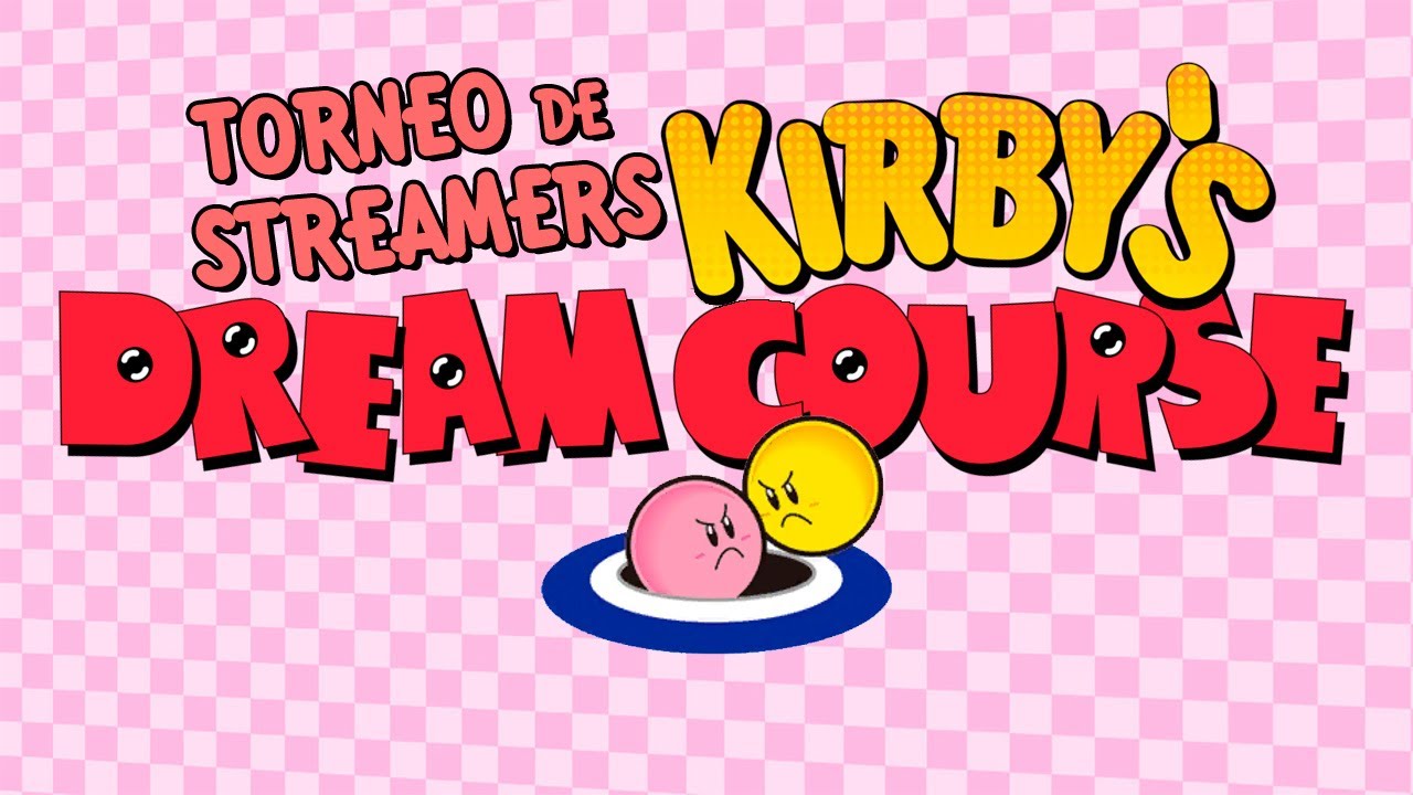 TORNEO STREAMERS KIRBY DREAM COURSE - DÍA 1 - Patrocinado por NZXT