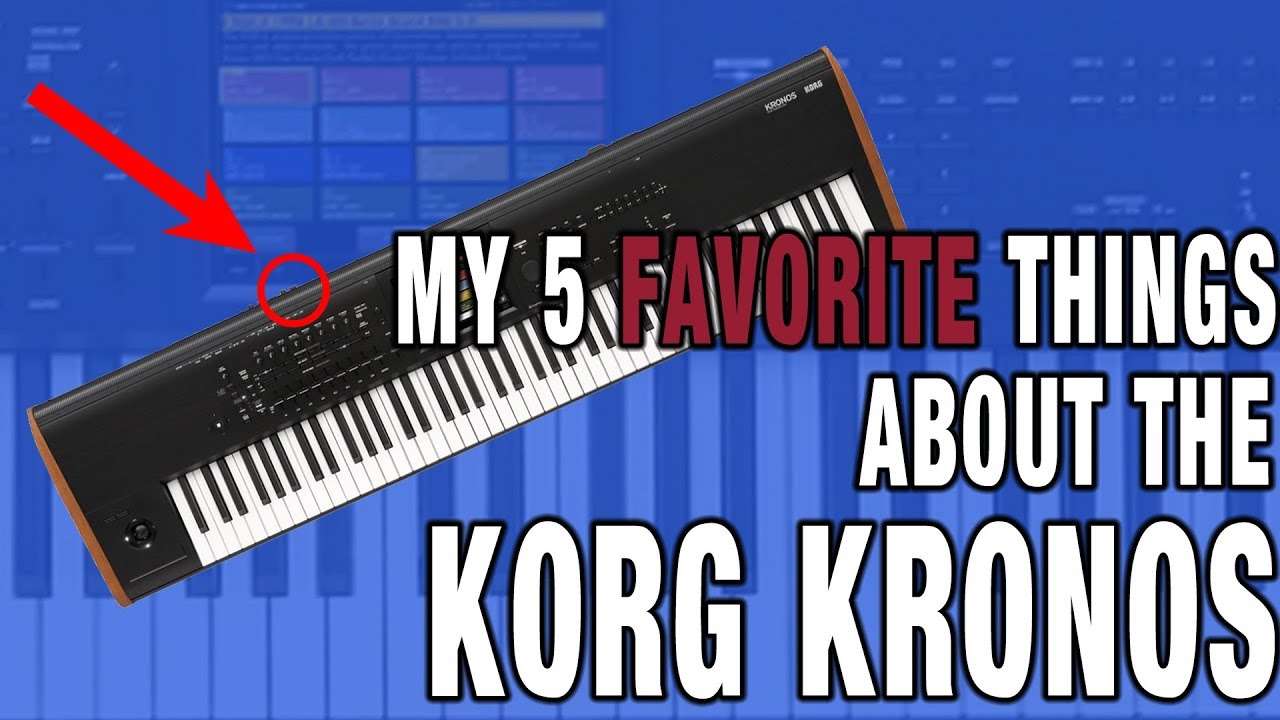My 5 Favorite Features of the KORG Kronos!