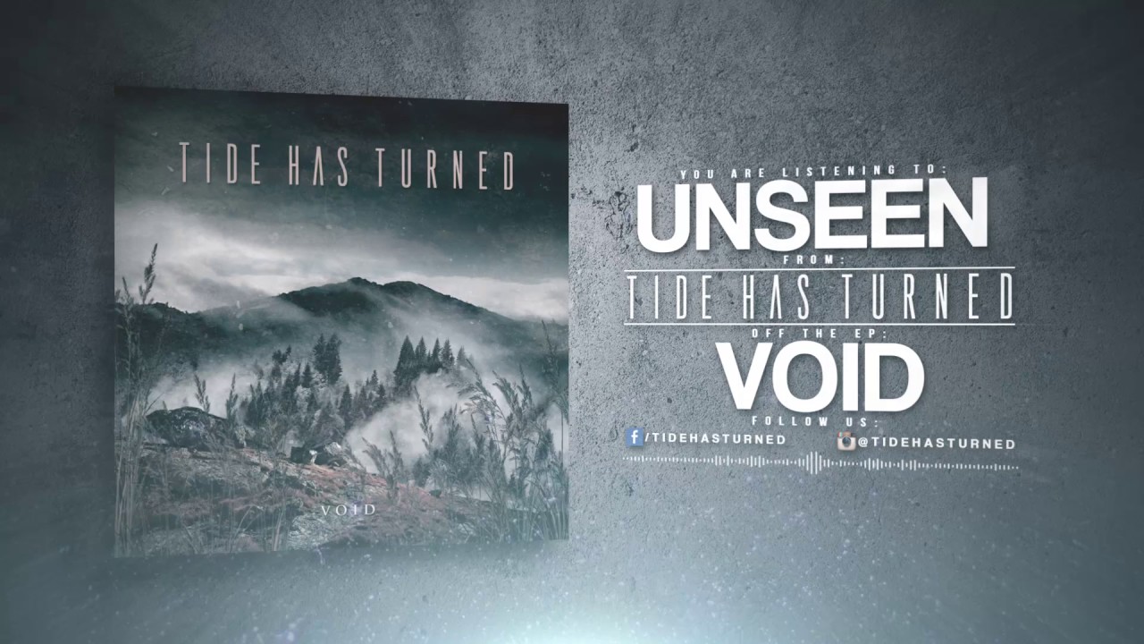 Tide Has Turned - Unseen
