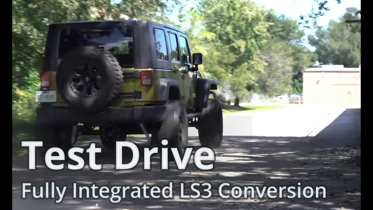 Test Drive - JK Wrangler with Turnkey 450Hp LS3 Fully Integrated Engine Conversion