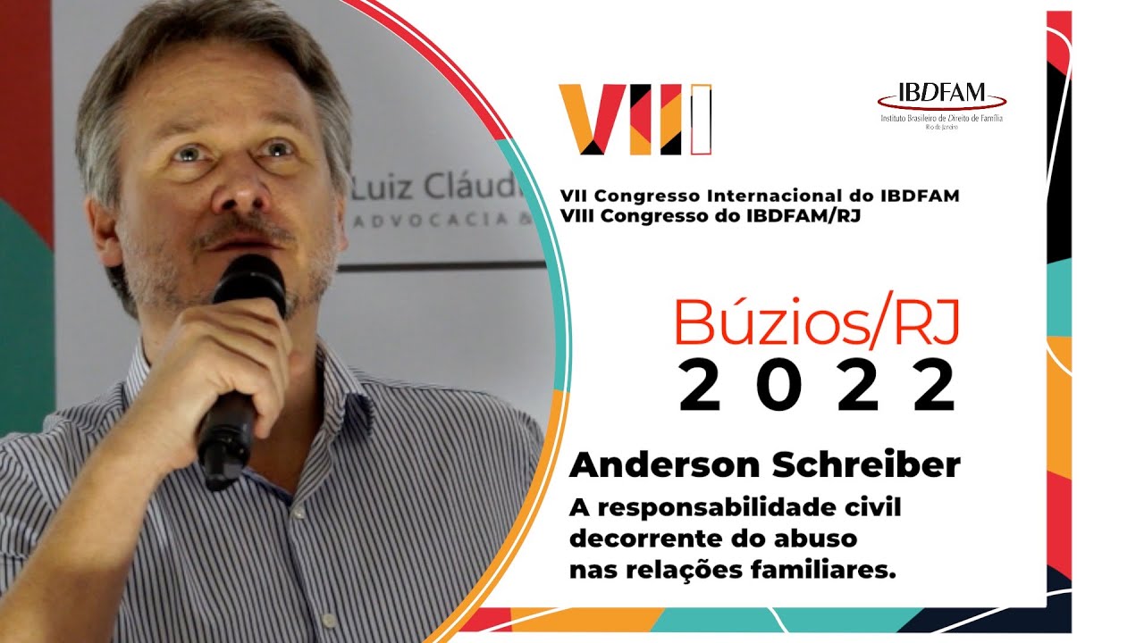 Anderson Schreiber - A responsabilidade civil decorrente do abuso nas rela&ccedil;&otilde;es familiares - IBDFAM