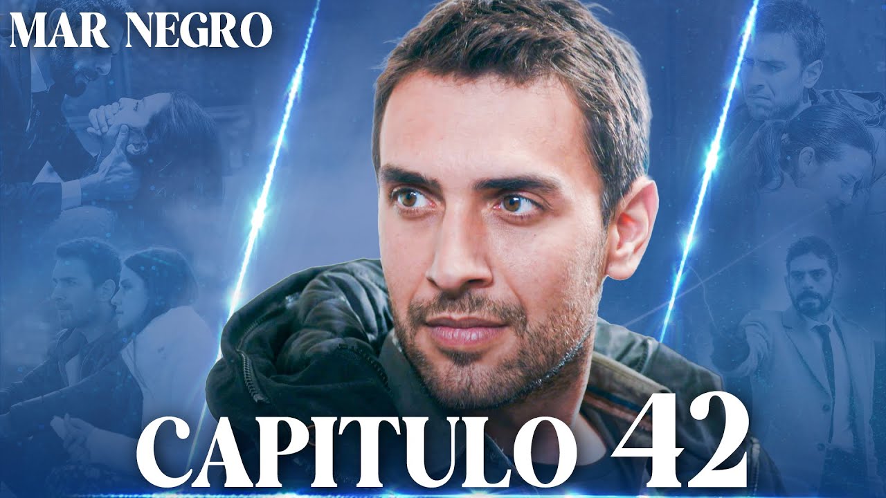 Mar Negro Cap&iacute;tulo 42 | Fugitiva