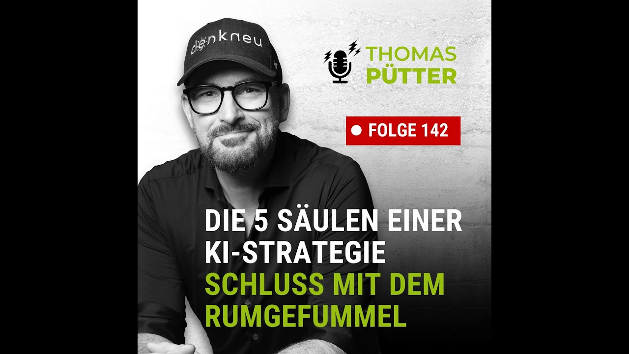 (142) Die 5 S&auml;ulen einer KI-Strategie
