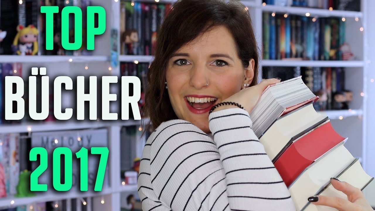 Die BESTEN BÜCHER 2017 | Meine TOPs des Jahres | melodyofbooks