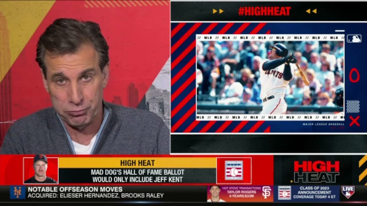 HIGH HEAT | Mad dog's hall of fame ballot would only include jeff kent