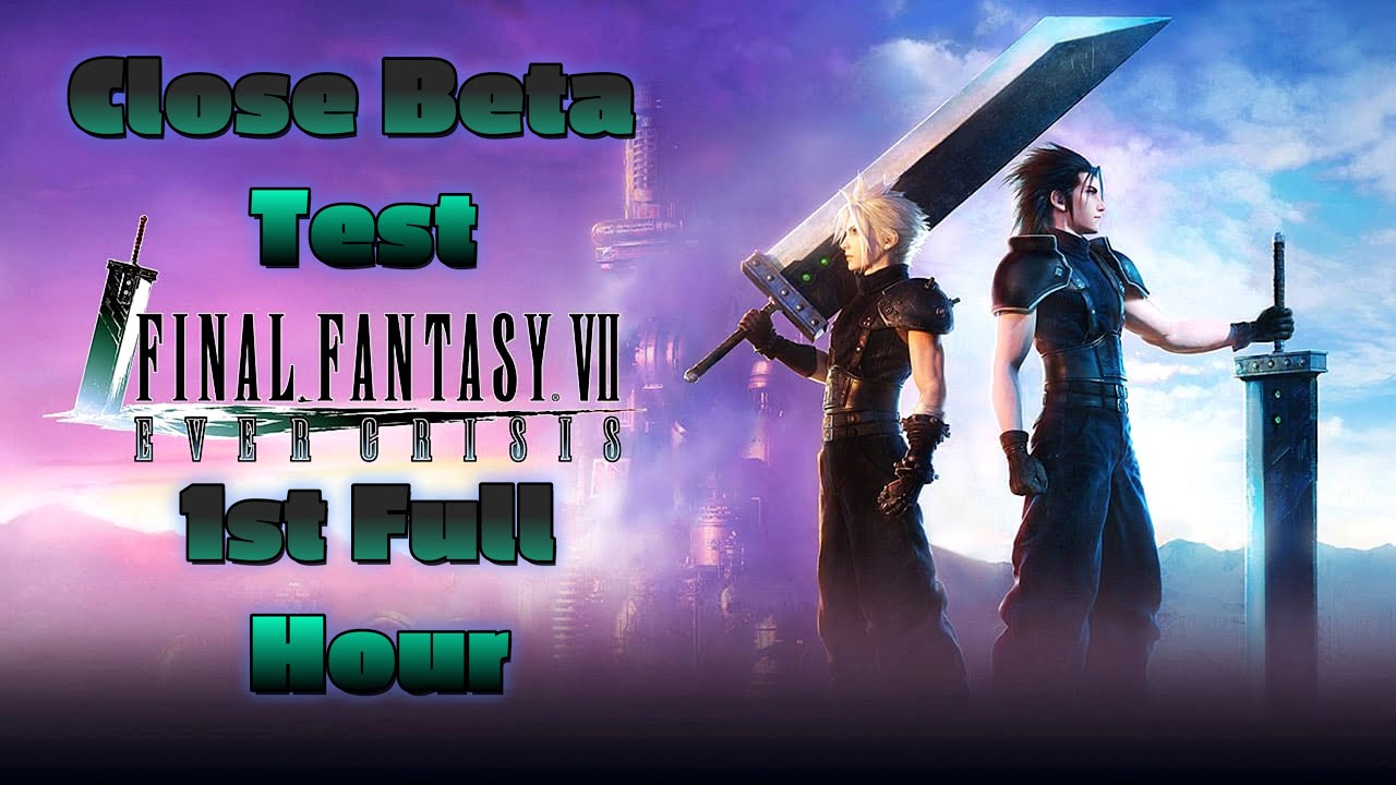 1st Full Hour Gameplay of Final Fantasy 7 Ever Crisis (CLOSED BETA TEST)